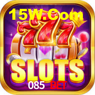 085 Bet