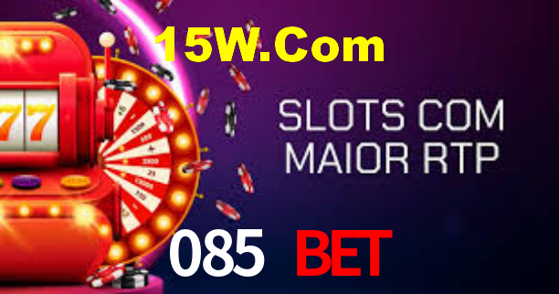 085 Bet,085 Bet App